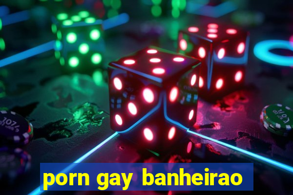 porn gay banheirao